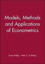 Models, Methods And Applications Of Econometrics