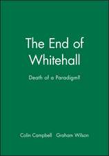 The End of Whitehall – Death of a Paradigm?