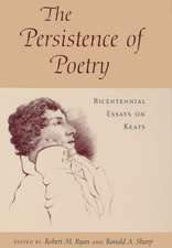 The Persistence of Poetry: Bicentennial Essays on Keats