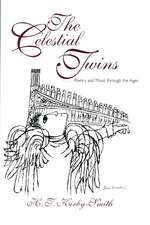 The Celestial Twins: Poetry and Music through the Ages