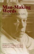 Man-Making Words: Selected Poems of Nicolas Guillen