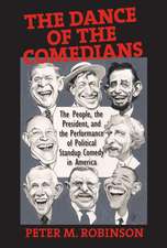 The Dance of the Comedians: The People, the President, and the Performance of Political Standup Comedy in America