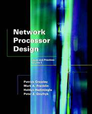 Network Processor Design: Issues and Practices