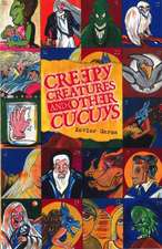 Creepy Creatures and Other Cucuys