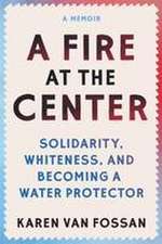 A Fire at the Center