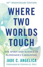 Where Two Worlds Touch