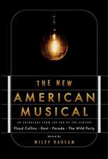 The New American Musical: An Anthology from the End of the 20th Century