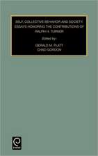 Self, Collective Behavior, and Society: Essays Honoring the Contributions of Ralph H. Turner