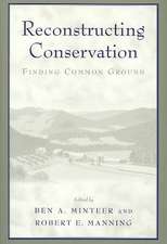 Reconstructing Conservation: Finding Common Ground