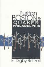 Puritan Boston and Quaker Philadelphia