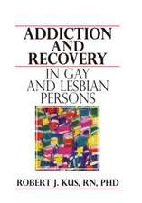 Addiction and Recovery in Gay and Lesbian Persons