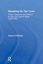 Speaking for Our Lives: Historic Speeches and Rhetoric for Gay and Lesbian Rights (1892-2000)