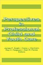 Perspectives in Professional Child and Youth Care