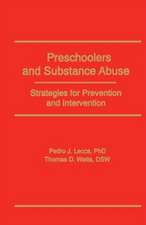 Preschoolers and Substance Abuse: Strategies for Prevention and Intervention