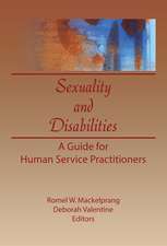 Sexuality and Disabilities: A Guide for Human Service Practitioners