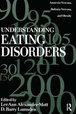 Understanding Eating Disorders: Anorexia Nervosa, Bulimia Nervosa And Obesity