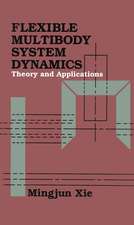 Flexible Multibody System Dynamics: Theory And Applications