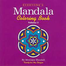 Everyone's Mandala Coloring Book Vol. 2