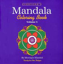 Everyone's Mandala Coloring Book Vol. 3