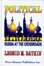 Political Mirages: Russia at the Crossroads