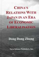 China's Relations with Japan in An Era of Economic Liberalisation