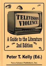 Television Violence: A Guide to the Literature -- 2nd Edition