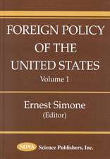 Foreign Policy of the United States, Volume 1