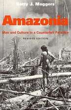 Amazonia: Man and Culture in a Counterfeit Paradise, Revised Edition