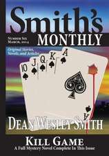 Smith's Monthly #6: A Cold Poker Gang Mystery