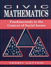 Civic Mathematics: Fundamentals in the Context of Social Issues