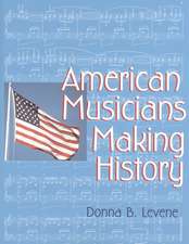 American Musicians Making History