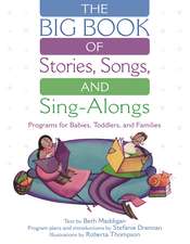 The BIG Book of Stories, Songs, and Sing-Alongs