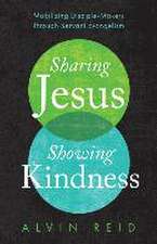 Sharing Jesus, Showing Kindness