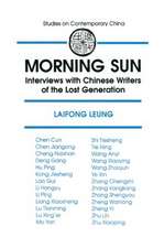 Morning Sun: Interviews with Chinese Writers of the Lost Generation