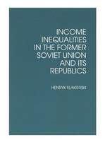 Income Inequalities in the Former Soviet Union and Its Republics