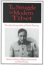 The Struggle for Modern Tibet: The Autobiography of Tashi Tsering: The Autobiography of Tashi Tsering