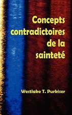 Concepts Contradictoires de La Saintete: How We Got Our Bible)