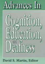 Advances in Cognition, Education, and Deafness