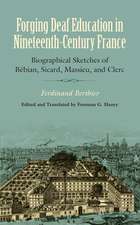 Forging Deaf Education in Nineteenth-Century France