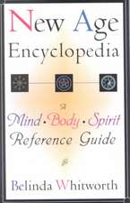 New Age Encyclopedia: A Mind*body*spirit Reference Guide