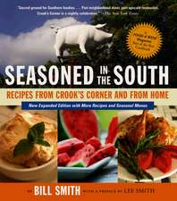 Seasoned in the South: Recipes from Crook's Corner and from Home