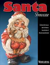 Santa Showcase: Celebrate the Season with 24 Patterns from the Best of Woodcarving Illustrated