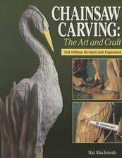 Chainsaw Carving: The Art and Craft