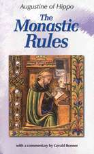 The Monastic Rules