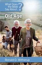 What Does the Bible Say about Old Age?