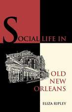 Social Life in Old New Orleans