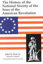 The History of the National Society of the Sons of the American Revolution