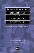 Severe Learning Disabilities and Challenging Behaviours: Designing high quality services