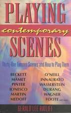 Playing Contemporary Scenes: Thirty-One Famous Scenes & How to Play Them