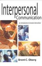 Interpersonal Communication: An Introduction to Human Interaction